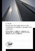 Cover-Bild zum Titel 'Etude de l'écoulement et du transfert de chaleur autour d'un obstacle' von 'Lotfi Bouazizi'