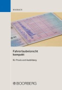Cover-Bild zum Titel 'Fahrerlaubnisrecht kompakt' von 'Martin Maibach'