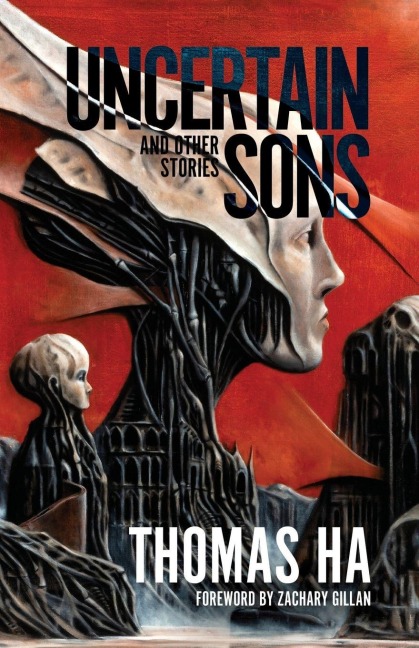 Uncertain Sons and Other Stories - Thomas Ha