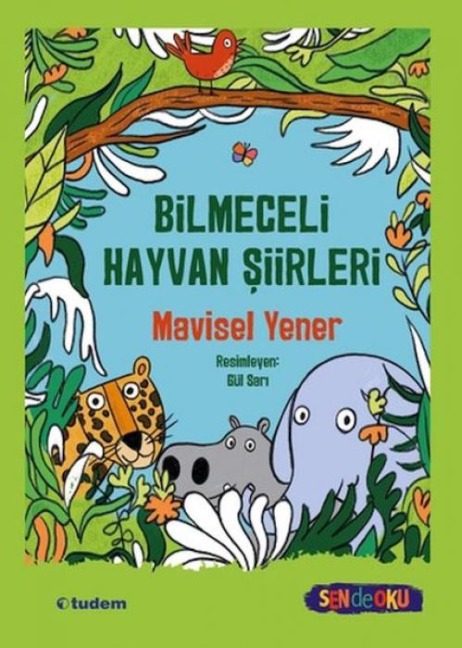 Sen De Oku- Bilmeceli Hayvan Siirleri - Mavisel Yener