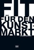 Cover-Bild zum Titel 'Fit für den Kunstmarkt' von 'Claudia Herstatt'