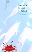 Cover-Bild zum Titel 'Stummer Schrei in Weiß' von 'Oliver Hamann'