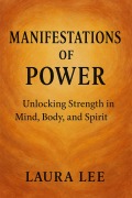 Cover-Bild zum Titel 'Manifestations of Power' von 'Laura Lee'
