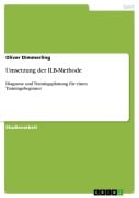 Cover-Bild zum Titel 'Umsetzung der ILB-Methode' von 'Oliver Dimmerling'