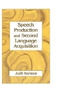 Cover-Bild zum Titel 'Speech Production and Second Language Acquisition' von 'Judit Kormos'