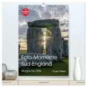 Cover-Bild zum Titel 'Foto-Momente Süd-England - Magische Orte (hochwertiger Premium Wandkalender 2026 DIN A2 hoch), Kunstdruck in Hochglanz' von 'Roger Steen'