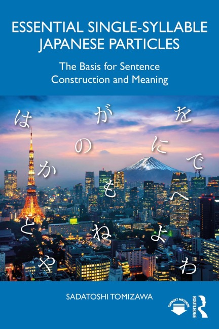 Essential Single-Syllable Japanese Particles - Sadatoshi Tomizawa