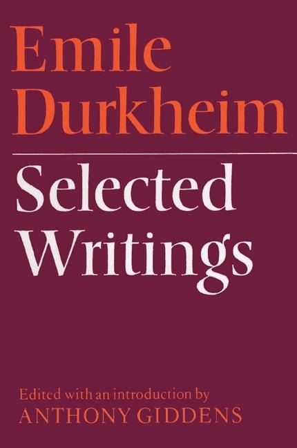 Emile Durkheim: Selected Writings - Emile Durkheim