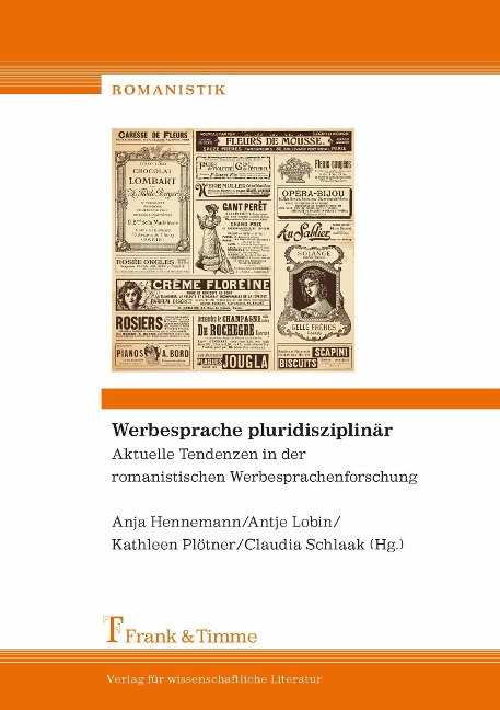 Werbesprache pluridisziplinär - Aktuelle Tendenzen in der romanistischen Werbesprachenforschung - 