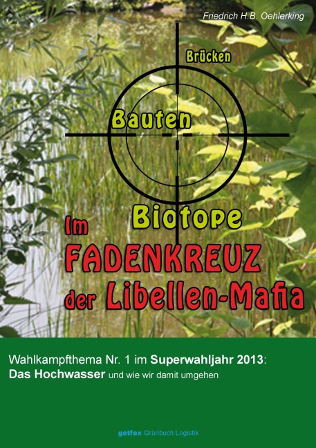 Im Fadenkreuz der Libellen-Mafia - Friedrich H. B. Oehlerking