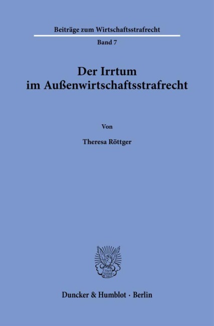 Der Irrtum im Außenwirtschaftsstrafrecht. - Theresa Röttger
