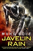 Cover-Bild zum Titel 'Javelin Rain (Reawakening Trilogy 2)' von 'Myke Cole'