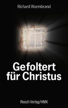 Gefoltert für Christus - Richard Wurmbrand
