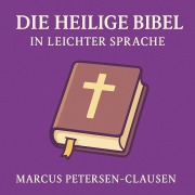 Die heilige Bibel in leichter Sprache - Marcus PC Petersen - Clausen