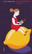 Cover-Bild zum Titel 'Aschenbrödels Küche' von 'Alice Vollenweider'