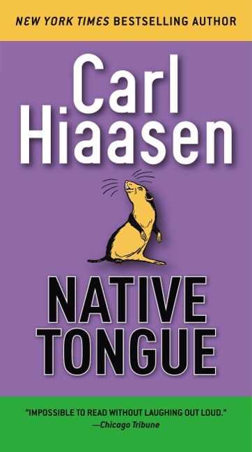 Native Tongue - Carl Hiaasen