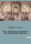 Cover-Bild zum Titel 'Vies, doctrines et sentences des philosophes illustres' von 'Diogène Laërce'