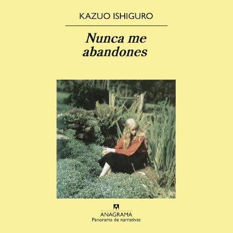 Nunca me abandones - Kazuo Ishiguro