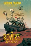 Cover-Bild zum Titel 'A Rover's Story' von 'Jasmine Warga'