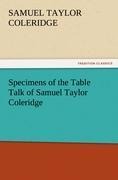 Specimens of the Table Talk of Samuel Taylor Coleridge - Samuel Taylor Coleridge