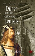 Cover-Bild zum Titel 'Dürer und die Fratze des Teufels' von 'Bruno Woda, Waltraud Zuleger, Anette Schwohl, Joachim Speidel, Kai Riedemann'