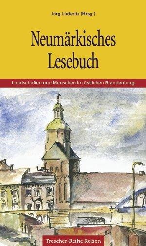 Neumärkisches Lesebuch - 