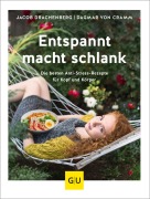 Cover-Bild zum Titel 'Entspannt macht schlank' von 'Jacob Drachenberg, Dagmar Von Cramm'