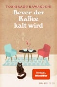 Bevor der Kaffee kalt wird - Toshikazu Kawaguchi