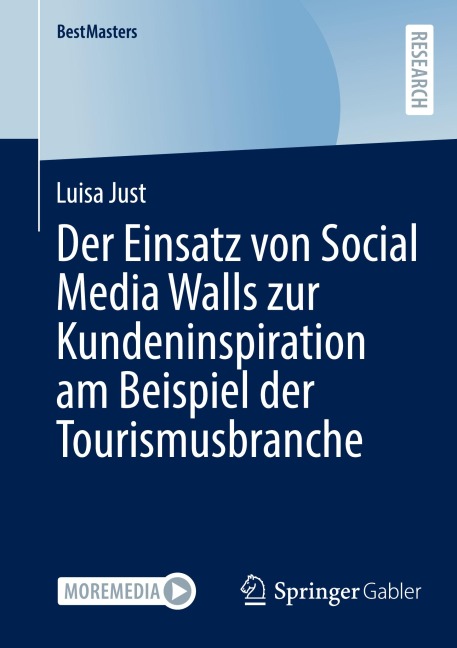 Der Einsatz von Social Media Walls zur Kundeninspiration am Beispiel der Tourismusbranche - Luisa Just