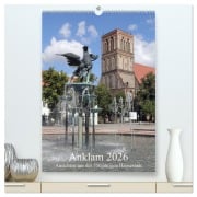 Anklam 2026 (hochwertiger Premium Wandkalender 2026 DIN A2 hoch), Kunstdruck in Hochglanz - Konrad Weiß
