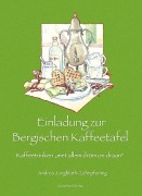 Cover-Bild zum Titel 'Einladung zur Bergischen Kaffeetafel' von 'Andrea Jungbluth-Zehnpfennig'