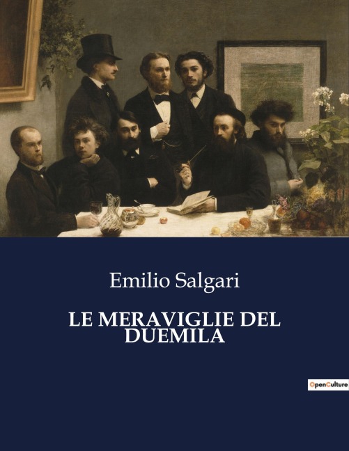 LE MERAVIGLIE DEL DUEMILA - Emilio Salgari