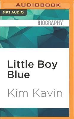 LITTLE BOY BLUE       M - Kim Kavin
