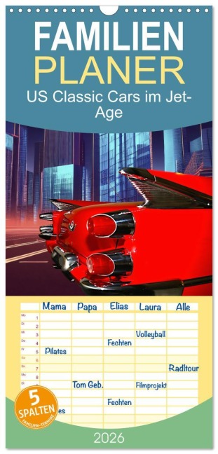 Familienplaner 2026 - US Classic Cars im Jet-Age mit 5 Spalten (Wandkalender, 21 x 45 cm) CALVENDO - Peter Kraaibeek