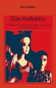 Cover-Bild zum Titel 'Das Kollektiv' von 'Shi-Jo Blitz'
