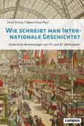 Cover-Bild zum Titel 'Wie schreibt man Internationale Geschichte?' von ''