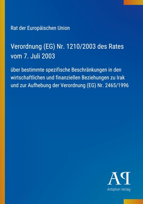 Verordnung (EG) Nr. 1210/2003 des Rates vom 7. Juli 2003 - Rat der Europäischen Union