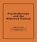 Cover-Bild zum Titel 'Psychotherapy and the Widowed Patient' von 'E Mark Stern'