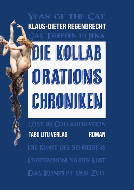 Die Kollaborations-Chroniken - Klaus-Dieter Regenbrecht