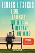 Cover-Bild zum Titel 'Heinz Labensky - und seine Sicht auf die Dinge' von 'Anja Tsokos, Michael Tsokos'