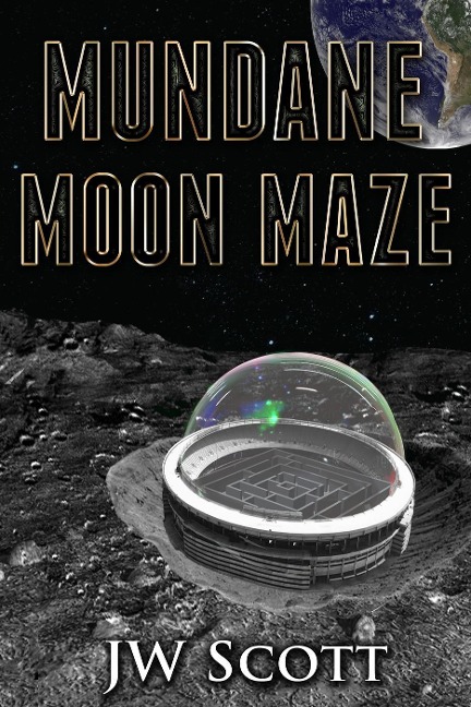 Mundane Moon Maze (Trusted Rebels) - Jw Scott