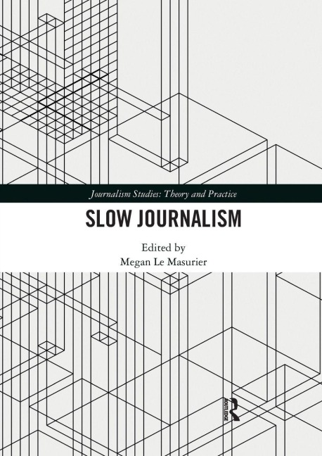 Slow Journalism - 