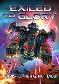Cover-Bild zum Titel 'Exiled to Glory (Morningstar, #1)' von 'Christopher G. Nuttall'