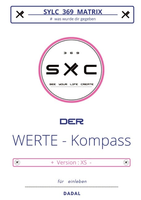 SYLC 369 MATRIX : Der WERTE - Kompass / Version : XS - Dadal