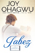 Cover-Bild zum Titel 'Jabez (After, New Beginnings & The Excellence Club Christian Inspirational Fiction, #2)' von 'Joy Ohagwu'