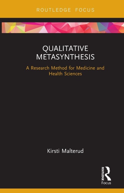 Qualitative Metasynthesis - Kirsti Malterud
