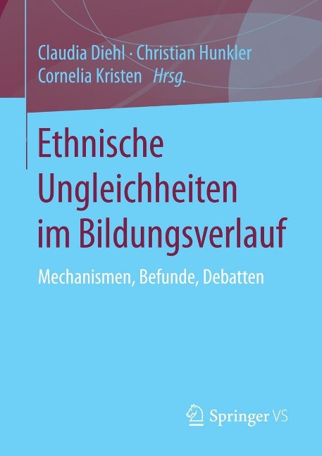 Ethnische Ungleichheiten im Bildungsverlauf - 