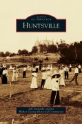 Cover-Bild zum Titel 'Huntsville' von 'Jeff Littlejohn, Walker County Historical Commission'