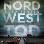 Cover-Bild zum Titel 'Nordwesttod (ungekürzt)' von 'Svea Jensen'