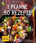 Cover-Bild zum Titel '1 Pfanne - 50 Rezepte' von 'Cornelia Schinharl'